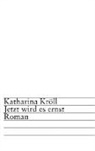 Katharina Kröll, Katharina Kröll - Jetzt wird es ernst