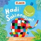 David McKee - Elmer Kütüphanesi - Hadi Saklanalim Ciltli