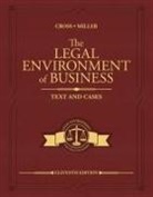 Frank Cross, Frank B Cross, Roger Miller, Roger LeRoy Miller - Bundle: The Legal Environment of Business: Text and Cases, Loose-Leaf Version, 11th + Mindtap, 1 Term Printed Access Card
