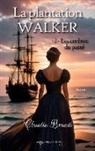 Claudia Brandi - La Plantation Walker - 2. Les ombres du passé