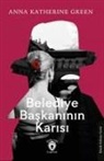 Anna Katherine Green - Belediye Baskaninin Karisi