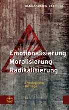Alexander Dietz - Emotionalisierung - Moralisierung - Radikalisierung