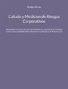 George Monray - Calculo y Medicion de Riesgos Corporativos