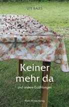 Ute Bales - Keiner mehr da