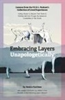 Jessica M Garrison, Neva Talladen - Embracing Layers Unapologetically