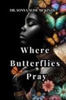 McKinzie - Where Butterflies Pray