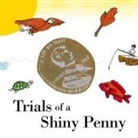Bob Gold - Trials of a Shiny Penny