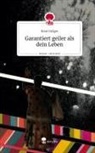 René Gröger - Garantiert geiler als dein Leben. Life is a Story - story.one
