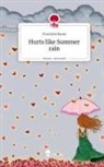 Charlotte Bauer - Hurts like Summer rain. Life is a Story - story.one