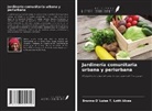 Brunna D´Luise T. Lotti Alves - Jardinería comunitaria urbana y periurbana