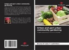 Brunna D´Luise T. Lotti Alves - Urban and peri-urban community gardening