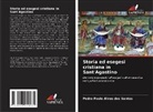 Pedro Paulo Alves dos Santos - Storia ed esegesi cristiana in Sant'Agostino