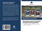 Pedro Paulo Alves dos Santos - Geschichte und christliche Exegese bei Augustinus