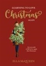 Ella McQueen - Learning to love Christmas again