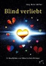 BLAutor Kleffner, Dieter Kleffner BLAutor - Blind verliebt