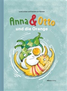 Franziska von Hanstein, Lucie Lechner, Franziska von Hanstein, Sylvia Graupner, Franziska von Hanstein, Franziska von Hanstein - Anna & Otto und die Orange