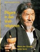 Hermann-Josef Frisch - Pilgern in den Weltreligionen