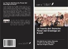 Wendel Alves Sales Macedo, Israel Lima Braga Rubis, Marcos Virginio Souto - La Teoría del Derecho Penal del Enemigo en Brasil
