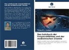 Trimurti L Lambat, Trimurti L. Lambat - Das Lehrbuch der Enzyminhibition und der medizinischen Chemie