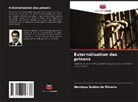Henrique Sabino de Oliveira - Externalisation des prisons
