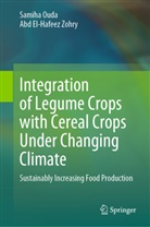 Samiha Ouda, Abd El-Hafeez Zohry - Integration of Legume Crops with Cereal Crops Under Changing Climate