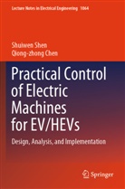 Qiong-zhong Chen, Shuiwen Shen - Practical Control of Electric Machines for EV/HEVs