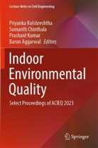 Barun Aggarwal, Sumanth Chinthala, Priyanka Kulshreshtha, Prashant Kumar, Prashant Kumar et al - Indoor Environmental Quality