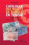 Faiza Guesmi - Catalogue des billets de banque en Tunisie (1847-2020)