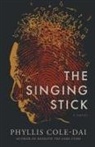 Phyllis Cole-Dai - The Singing Stick