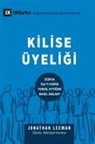 Jonathan Leeman - Church Membership / Kilise Üyeli¿i
