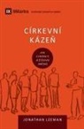 Jonathan Leeman - Church Discipline / Církevní káze¿