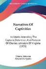 Charles Johnston, Edwin Erle Sparks - Narratives Of Captivities