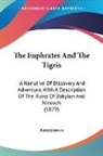Anonymous - The Euphrates And The Tigris