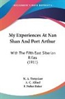 N. A. Tretyakov, F. Nolan Baker - My Experiences At Nan Shan And Port Arthur