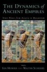 Ian (EDT)/ Scheidel Morris, Ian Morris, Walter Scheidel, Scheidel Walter - The Dynamics of Ancient Empires