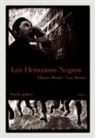 Lisa Tetzner, Hannes Binder - Los hermanos negros : novela gráfica