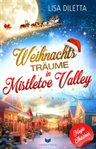 Lisa Diletta, Empire-Verlag - Weihnachtsträume in Mistletoe Valley