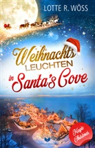 Lotte R Wöss, Lotte R. Wöß, Empire-Verlag - Weihnachtsleuchten in Santa´s Cove