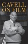 Cavell, Stanley Cavell, Cavell Stanley, Rothman William - Cavell on Film