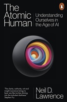 Neil D Lawrence, Neil D. Lawrence, Lawrence Neil D. - The Atomic Human