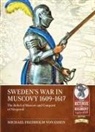 Michael Fredholm Von Essen - Sweden’s War in Muscovy 1609-1617