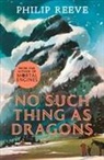 Philip Reeve, Ian McQue - No Such Thing As Dragons (Ian McQue NE)