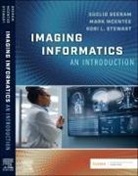 Kori L. Stewart, McEntee Mark, Seeram Euclid - Imaging Informatics: An Introduction