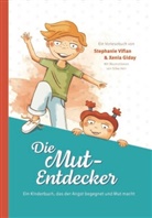 Xenia Giday, Stefanie Vifian, Stephanie Vifian, Xenia Giday, Vifian, Stefanie Vifian... - Die Mut-Entdecker