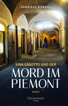 Gabriel Kunkel, Gabriele Kunkel, Glockenbach-Verlag - A Division of Prospero, Glockenbach-Verlag - A Division of Prospero - Sina Casotto und der Mord im Piemont