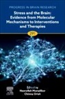 Stress and The Brain: Evidence from Molecular Mechanisms to Interventions and Therapies: Volume 291