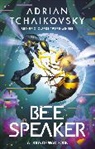 Adrian Tchaikovsky, Tchaikovsky Adrian - Bee Speaker