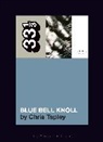 Chris Tapley - Cocteau Twins' Blue Bell Knoll