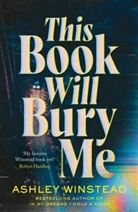 Ashley Winstead - This Book Will Bury Me
