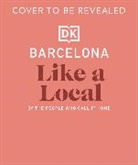 DK Travel - Barcelona Like a Local